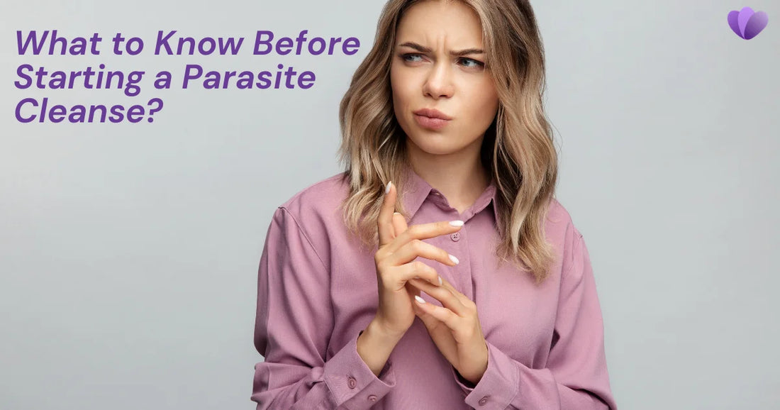 What to Know Before Starting a Parasite Cleanse: Prep Checklist, Safety Tips