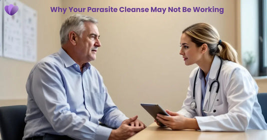 Why Your Parasite Cleanse May Not Be Working: Safe Reasons & Next Steps